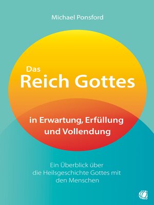 cover image of Das Reich Gottes in Erwartung, Erfüllung und Vollendung